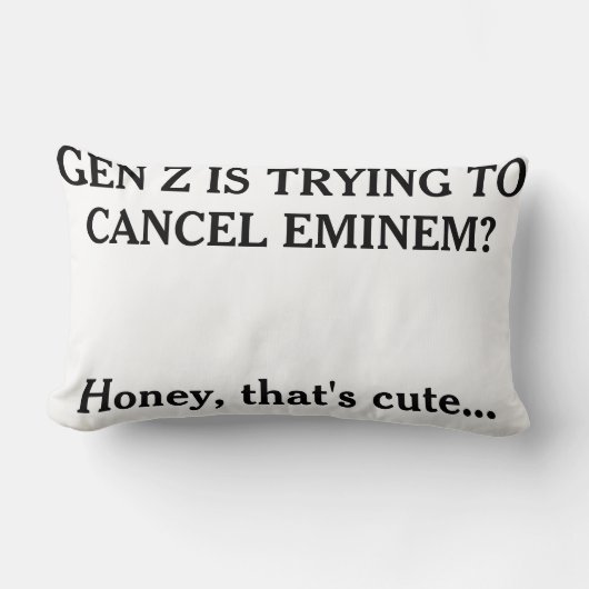 "Gen Z's trying to cancel Eminem?" Kussen (Voorkant)