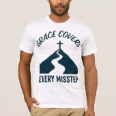 Genade Bedekt Elke Misstap T-shirt (Voorkant)