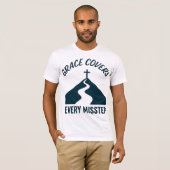 Genade Bedekt Elke Misstap T-shirt (Voorkant volledig)