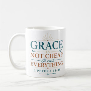 Genade is niet goedkoop, het kost alles Christelij Koffiemok