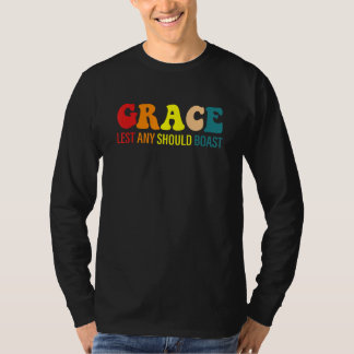 Genade opdat niemand roemt t-shirt