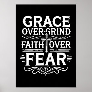 Genade over grind, geloof over angst - Inspirerend Poster