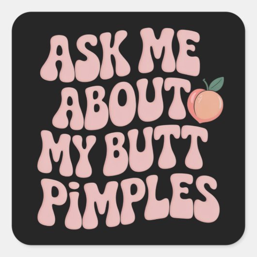 Gênante Grappige Ongepaste Bult Pustels Meme Vierkante Sticker (Voorkant)