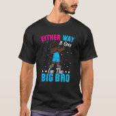 Gender Announcement Either Way it goes I'm The Big T-shirt (Voorkant)