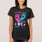 Gender Announcement  Either Way it Goes We Love yo T-shirt (Voorkant)