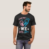 Gender Announcement Either Way it Goes We Love yo T-shirt (Voorkant volledig)