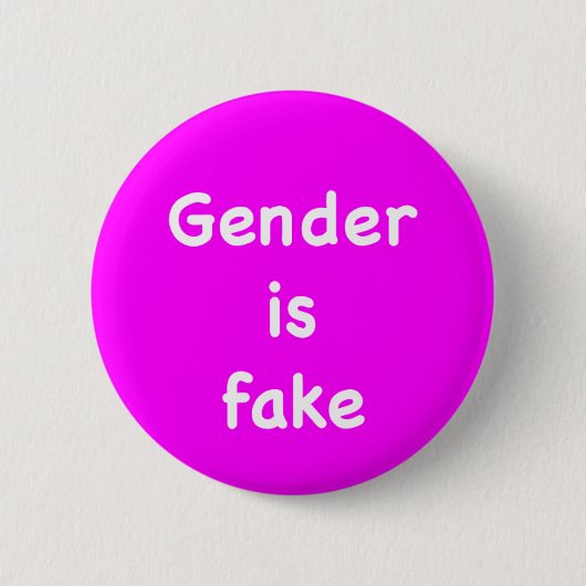 Gender is fake ronde button 5,7 cm (Voorkant)