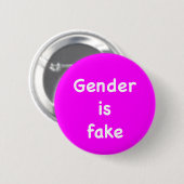 Gender is fake ronde button 5,7 cm (Voorkant /achterkant)