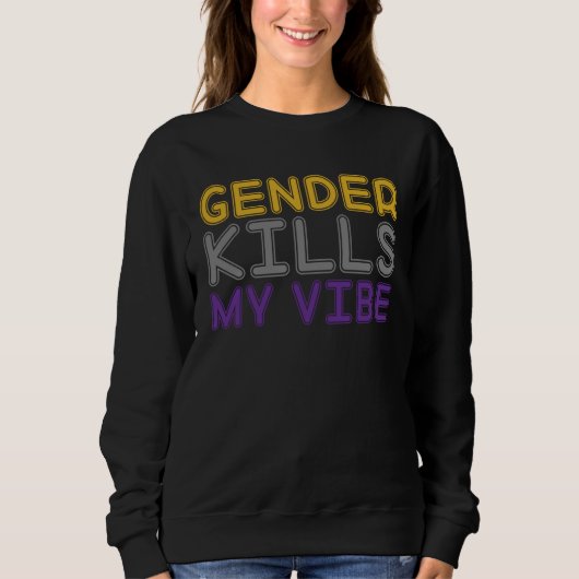 Gender Kills My Vibe LGBTQ Transgender Nonbinary P Trui (Voorkant)