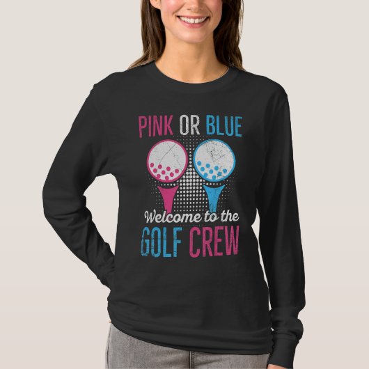 Gender onthullen Golf Quote voor een Golf T-shirt (Voorkant)