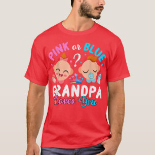 Gender onthullen Roze of Blauwe Opa houdt van je T T-shirt