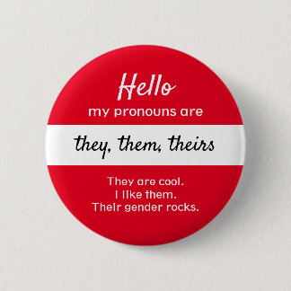 Gender Pronouns Button - Ze, ze spelen een rol