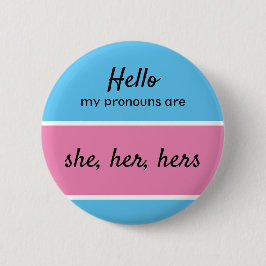 Gender Pronouns - Ze, haar, haar, haar Pronouns (V Ronde Button 5,7 Cm