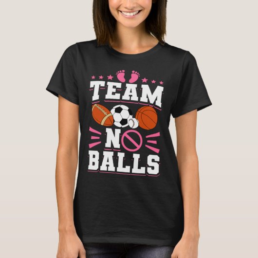 Gender Reveal Baby Shower Team No Balls T-shirt (Voorkant)