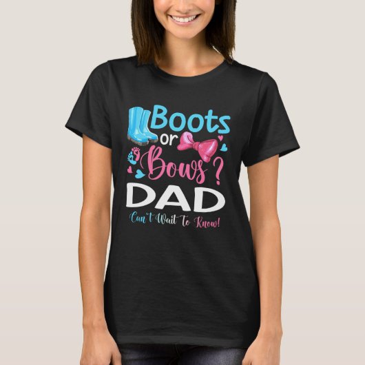 Gender Reveal Boots Or Bows Dad Matching Baby Part T-shirt (Voorkant)