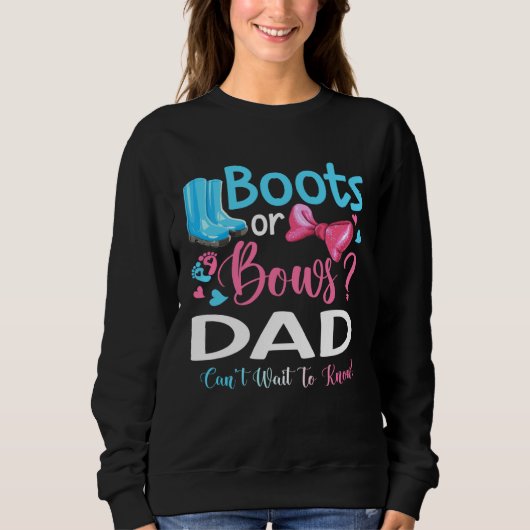 Gender Reveal Boots Or Bows Dad Matching Baby Part Trui (Voorkant)