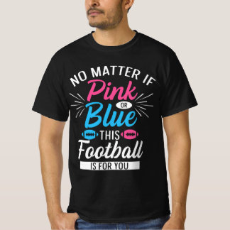 Gender Reveal Football Quote voor een Football Fan T-shirt