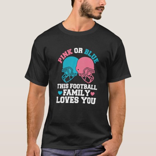 Gender Reveal Quote for a Football Player   T-shirt (Voorkant)