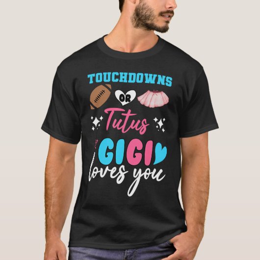 Gender reveal touchdowns or tutus gigi matching ba t-shirt (Voorkant)