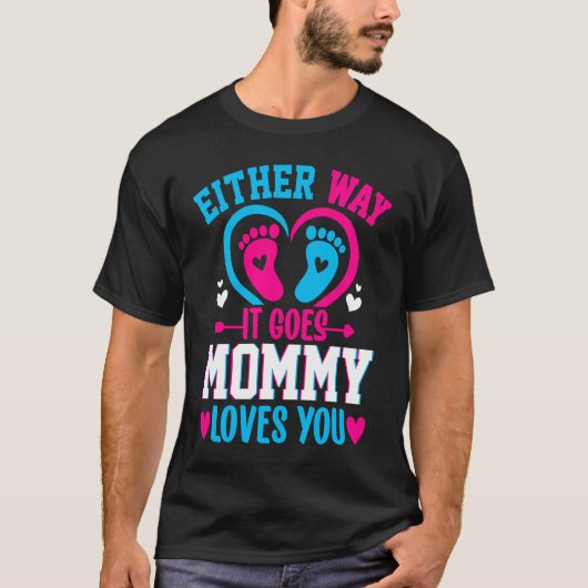 Genderbekendheid Hoe het ook gaat over mama liefde T-shirt (Voorkant)