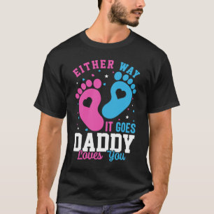 Genderbekendheid Hoe het ook gaat over papa Love T-shirt