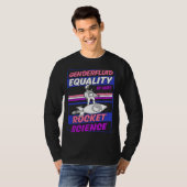 Genderfluid Equality Is Not Rocket Science Moon As T-shirt (Voorkant volledig)