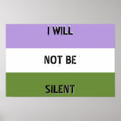 Genderqueer "Ik zal niet zwijgend zijn"-Poster Poster (Voorkant)