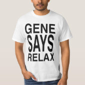 Gene Hunt zegt RELAX! T-shirt (Voorkant)