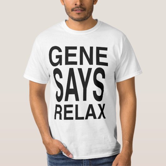 Gene Hunt zegt RELAX! T-shirt (Voorkant)
