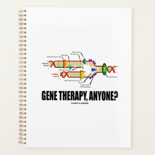 Gene Therapy, iemand? DNA Replication Geek Humor Planner