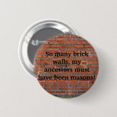 Genealoge "Brick Wall"-pin Ronde Button 5,7 Cm (Voorkant /achterkant)