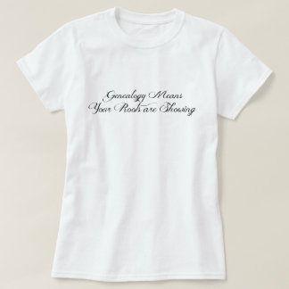 Genealogie betekent dat je wortels laten zien t-shirt