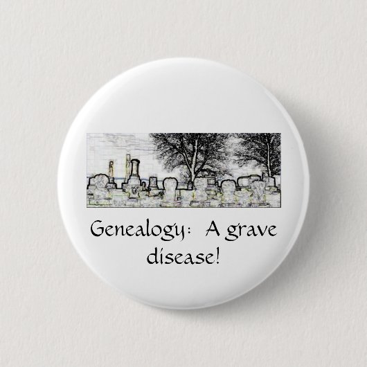 GENEALOGIE:  EEN GRAFISCHE ZIEKTE RONDE BUTTON 5,7 CM (Voorkant)