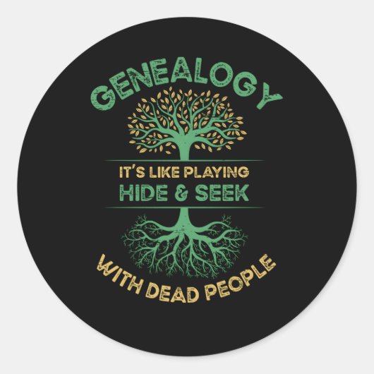 Genealogie Het is alsof je verstoppertje speelt me Ronde Sticker (Voorkant)