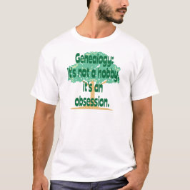 Genealogie Obsessie T-shirt