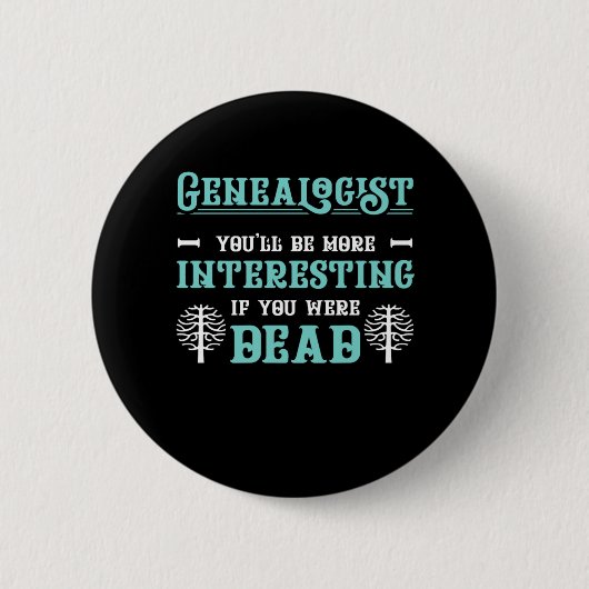 Genealogistisch Genalogie Familie Historian Gift Ronde Button 5,7 Cm (Voorkant)
