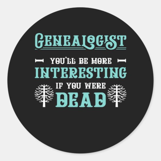 Genealogistisch Genalogie Familie Historian Gift Ronde Sticker (Voorkant)