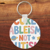 Genees Ableisme Niet Autisme Sleutelhanger (Voorkant)