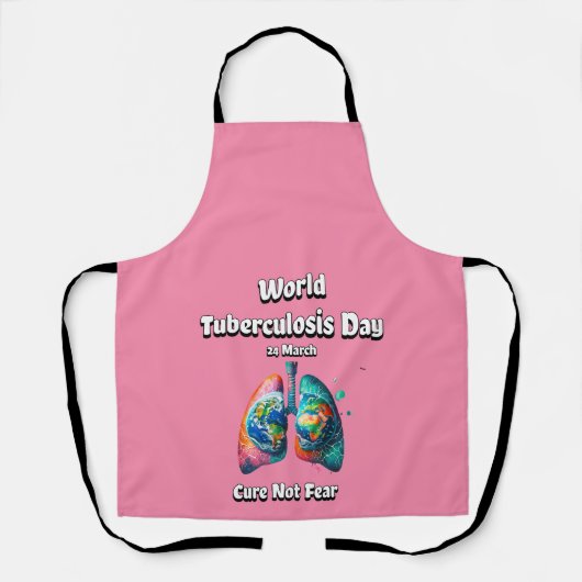 Genees geen angst. Wereld Tuberculose Dag. Schort (Voorkant)