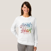 Genees je hart T-shirt (Voorkant volledig)
