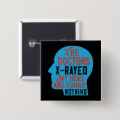 Geneeskunde - Artsen röntgen mijn hoofd Vierkante Button 5,1 Cm (Voorkant /achterkant)