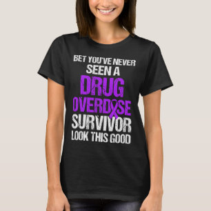 Geneesmiddel Overdosis Bewustzijn Overlevende stri T-shirt