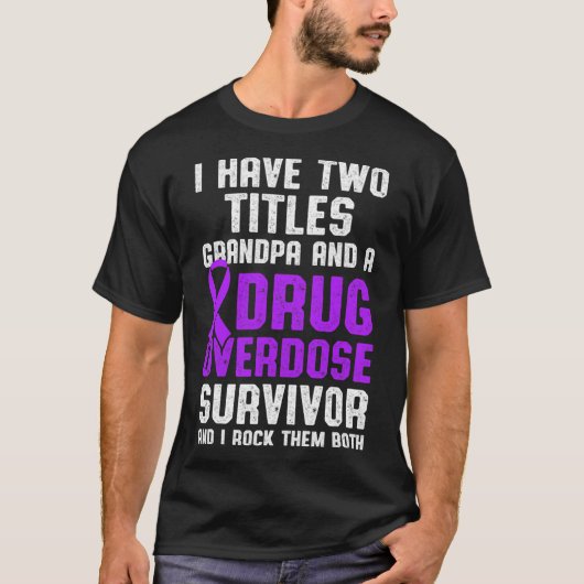 Geneesmiddel Overdosis Bewustzijn Overlevende stri T-shirt (Voorkant)
