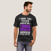 Geneesmiddel Overdosis Bewustzijn Overlevende stri T-shirt (Voorkant volledig)