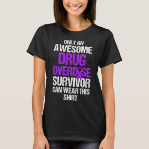 Geneesmiddel Overdosis Bewustzijn Warrior Survivor T-shirt