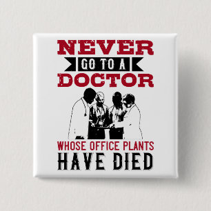 Geneesmiddelen vermijden artsen met dode Planten Vierkante Button 5,1 Cm