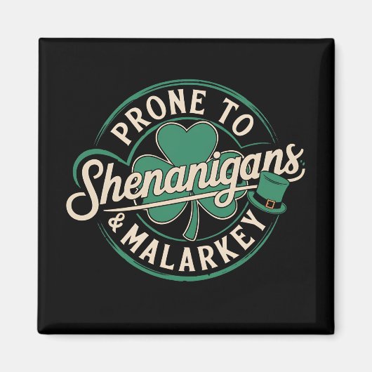 Geneigd tot grappen en onzin St. Patrick's Dag Magneet (Voorkant)