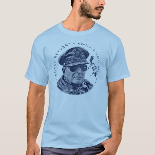 Generaal MacArthur I zal terugkeren (Blauwe Afdruk T-shirt (Voorkant)