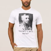 Generaal-majoor Smedley Butler T-shirt (Voorkant)