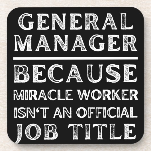 General Manager Because Miracle Worker Isn't An Of Bier Onderzetter (Voorkant)